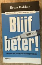 Blijf Beter! - Bram Bakker, Boeken, Bram Bakker, Nieuw, Ophalen of Verzenden, Gezondheid en Conditie
