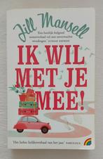 Jill Mansell. Ik wil met je mee, Ophalen of Verzenden, Gelezen