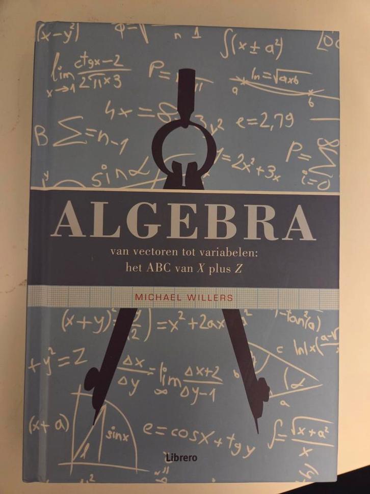 Algebra boek - Michael Willers, Boeken, Studieboeken en Cursussen, Zo goed als nieuw, HBO, Beta, Ophalen of Verzenden