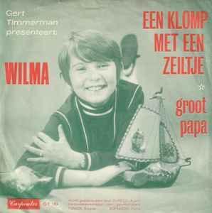 Wilma - Een Klomp Met Een Zeiltje / Single7 / 🤍, Cd's en Dvd's, Vinyl | Nederlandstalig, Gebruikt, Ophalen of Verzenden