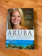 Aruba: Het tragische verhaal van Natalee Holloway, Boeken, Ophalen of Verzenden, Zo goed als nieuw, Overige
