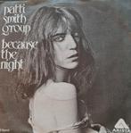 PATTI SMITH GROUP - BECAUSE THE NIGHT, Ophalen of Verzenden, Gebruikt
