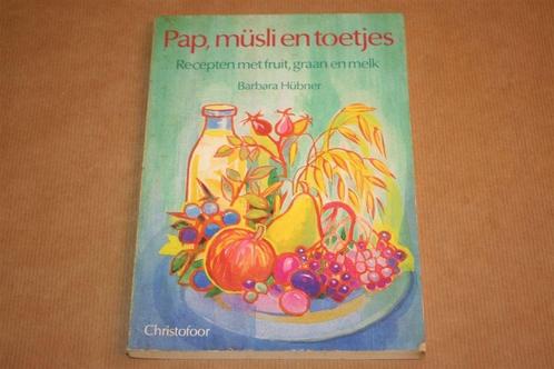 Pap, müsli en toetjes - Recepten met fruit, graan en melk, Boeken, Kookboeken, Gelezen, Ophalen of Verzenden
