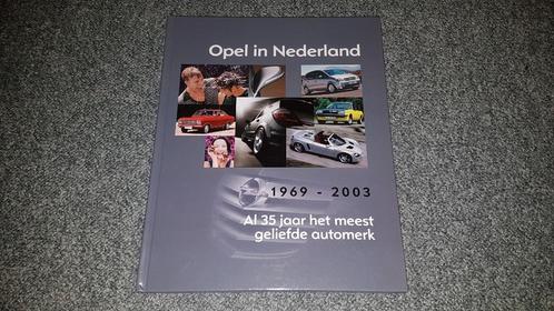 Boek - Opel in Nederland - 1969-2003, Boeken, Auto's | Boeken, Zo goed als nieuw, Opel, Ophalen of Verzenden