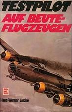 Testpilot auf Beuteflugzeugen door Hans Werner Lerche, Tweede Wereldoorlog, Hans-Werner Lerche, Ophalen of Verzenden, Zo goed als nieuw