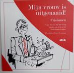 Mijn vrouw is uitgenaaid, Ophalen of Verzenden, Zo goed als nieuw