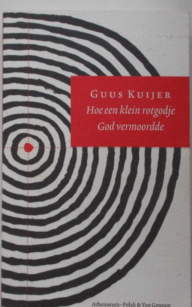 Hoe een klein rotgodje God vermoordde, Boeken, Essays, Columns en Interviews, Zo goed als nieuw, Ophalen of Verzenden
