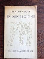 Bertus Aafjes - In den beginne – 3e druk 1952, Ophalen of Verzenden, Gelezen