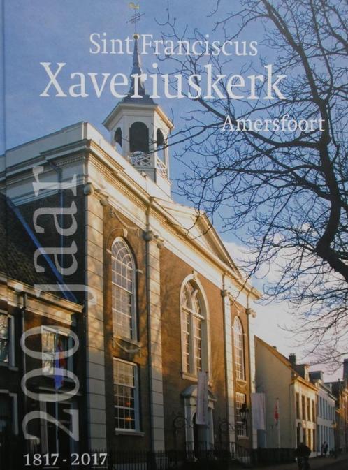 Sint Franciscus Xaveriuskerk Amersfoort, 200 jaar (nieuw), Boeken, Geschiedenis | Stad en Regio, Nieuw, 20e eeuw of later, Ophalen of Verzenden