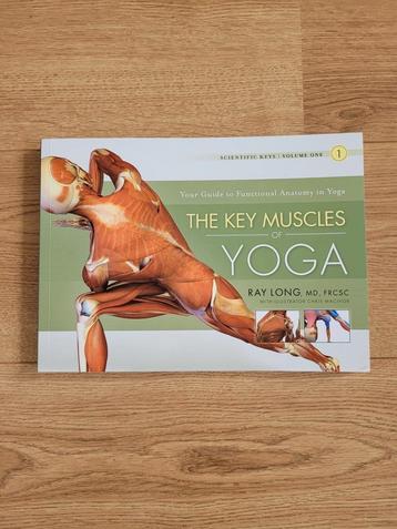 The key muscles of yoga - Ray Long beschikbaar voor biedingen