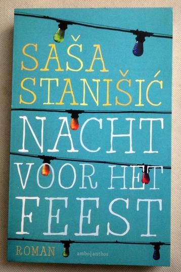 Nacht voor het feest Sasa Stanisic beschikbaar voor biedingen