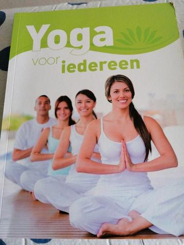 Yoga voor iedereen :Gids voor beginners en gevorderden beschikbaar voor biedingen