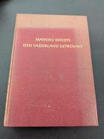 Den Vaderland Getrouwe - Mathieu Smedts, Boeken, Ophalen of Verzenden, 20e eeuw of later, Gelezen, Mathieu Smedts