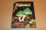 De Kleurrijke Wereld van de Paddestoel [1977] — Vintage, Boeken, Ophalen of Verzenden, Gelezen, Natuur algemeen
