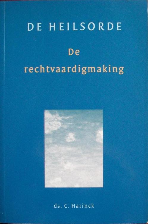 ds. C. Harinck - De rechtvaardigmaking (Heilsorde), Boeken, Godsdienst en Theologie, Gelezen, Christendom | Protestants, Ophalen of Verzenden