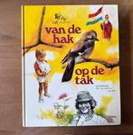 Van de hak op de tak Rien Poortvliet, Ophalen of Verzenden, Gelezen