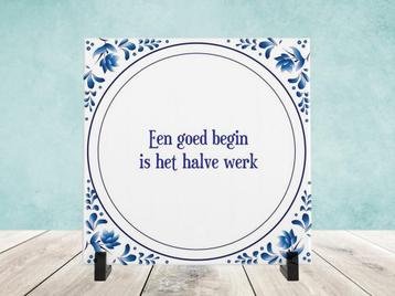 Spreukjestegel “Een goed begin is het halve werk” beschikbaar voor biedingen