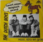 The Dutch Boys        Geert mien Belgisch peerd, Cd's en Dvd's, Vinyl Singles, Gebruikt, Ophalen of Verzenden, 7 inch, Single