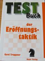 Testboek voor de openingstactiek - schaken, Ophalen of Verzenden, Zo goed als nieuw, Gerd Treppner, Denksport
