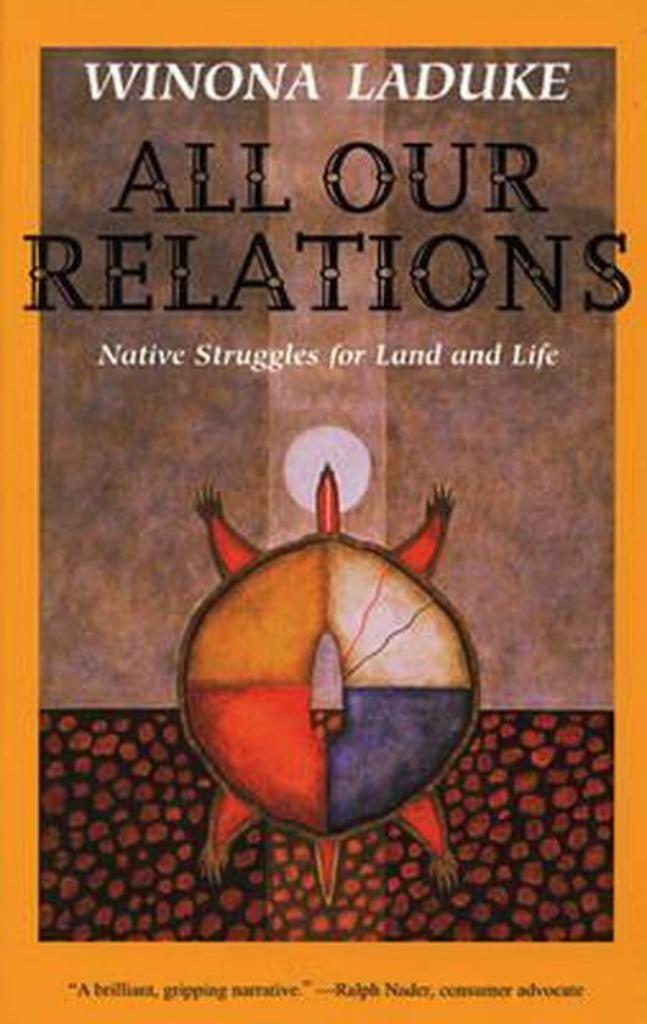 Winona Laduke All Our Relations Native Struggles For Land, Boeken, Politiek en Maatschappij, Zo goed als nieuw, Wereld, Ophalen of Verzenden