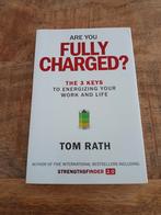 Are You Fully Charged? - Tom Rath, Ophalen of Verzenden, Zo goed als nieuw, Tom Rath