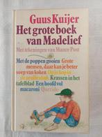 Guus Kuijer,  Het grote boek van Madelief, Boeken, Kinderboeken | Kleuters, Gelezen, Ophalen of Verzenden, Fictie algemeen