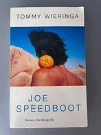 Tommy Wieringa - Joe Speedboot, Tommy Wieringa, Ophalen of Verzenden, Zo goed als nieuw, Nederland