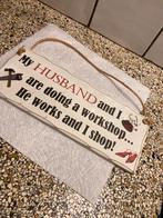 Leuk tekst bord, Huis en Inrichting, Woonaccessoires | Tekstborden en Spreuken, Ophalen of Verzenden, Zo goed als nieuw