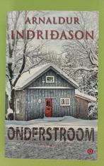 Arnaldur Indridason - Onderstroom, Arnaldur Indridason, Ophalen of Verzenden, Zo goed als nieuw, Nederland