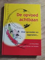 Krista Okma - De opvoedachtbaan, Ophalen of Verzenden, Zo goed als nieuw, Krista Okma