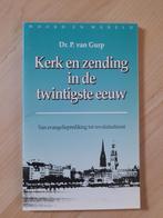 KERK EN ZENDING IN DE TWINTIGSTE EEUW Dr P van Gurp Woord, Ophalen of Verzenden, Zo goed als nieuw