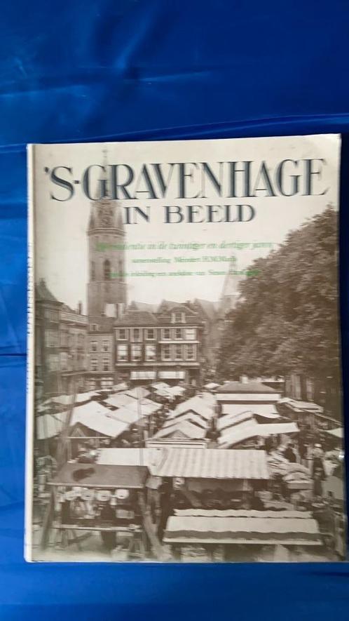's-Gravenhage Denhaag in beeld Haagsche stadsgeschiedenis, Boeken, Geschiedenis | Stad en Regio, Zo goed als nieuw, 20e eeuw of later