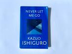 Never let me go - Kazuo Ishiguro, Gelezen, Wereld overig, Ophalen of Verzenden, Kazuo Ishiguro