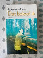 Roxane van Iperen - Dat beloof ik, Roxane van Iperen, Ophalen of Verzenden, Zo goed als nieuw, Nederland