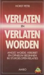 Verlaten en verlaten worden - Petri Horst, Verzenden, Zo goed als nieuw, Overige onderwerpen, Achtergrond en Informatie