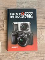 Sony Alpha 6000 handboek - Duitstalig, Boeken, Ophalen, Zo goed als nieuw, Techniek