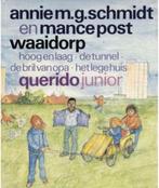 Waaidorp - Annie M.G.Schmidt - Ill:Mance Post**, Ophalen of Verzenden, Zo goed als nieuw, Annie M.G.Schmidt
