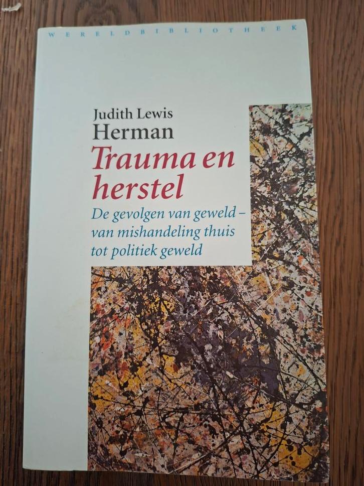 Judith Lewis Herman - Trauma en herstel, Boeken, Psychologie, Gelezen, Ontwikkelingspsychologie, Ophalen of Verzenden