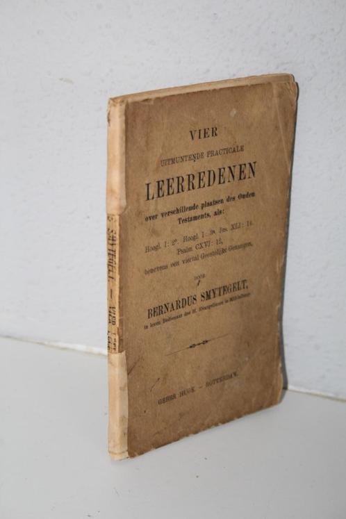 Bernardus Smytegelt - Vier uitmuntende leerredenen, Boeken, Godsdienst en Theologie, Gelezen, Christendom | Protestants, Ophalen of Verzenden