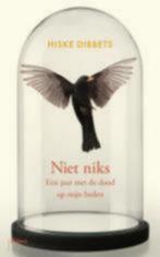 niet niks een jaar met de dood op mijn hielen Hiske Dibbets, Ophalen of Verzenden, Nieuw
