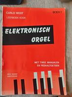 Elektronisch Orgel Leerboek 1 - Carlo West, Ophalen of Verzenden