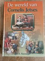 J.A. Niemeijer - De wereld van Cornelis Jetses, Ophalen of Verzenden, Zo goed als nieuw, J.A. Niemeijer