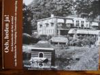 Och, heden ja! Fotoselectie uit het archief HVO Oosterwolde, 20e eeuw of later, Anne Veenstra e.a., Ophalen of Verzenden, Zo goed als nieuw