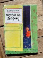 Verboden Toegang - Beatrijs Nolet, Ophalen of Verzenden, Gelezen, Fictie algemeen