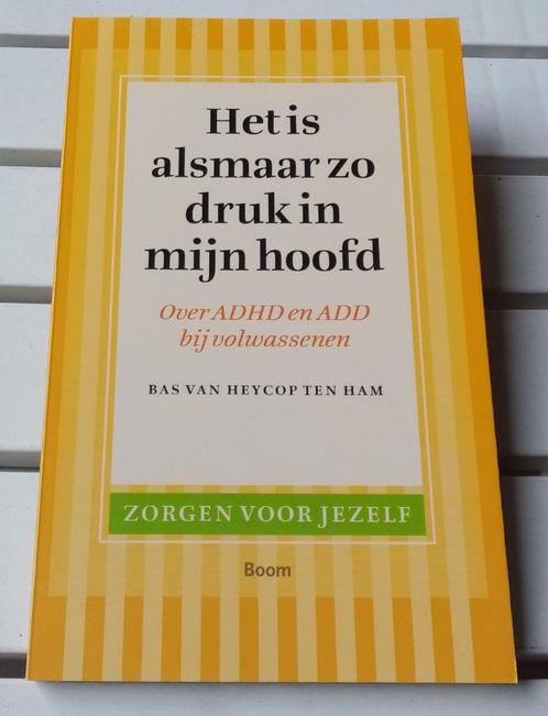 HET IS ALSMAAR ZO DRUK IN MIJN HOOFD. ADHD/ADD volwassenen, Boeken, Psychologie, Overige onderwerpen, Ophalen of Verzenden
