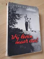 WIJ LEVEN MAAR EENS door Anne de Vries, Ophalen of Verzenden, Gelezen, Nederland