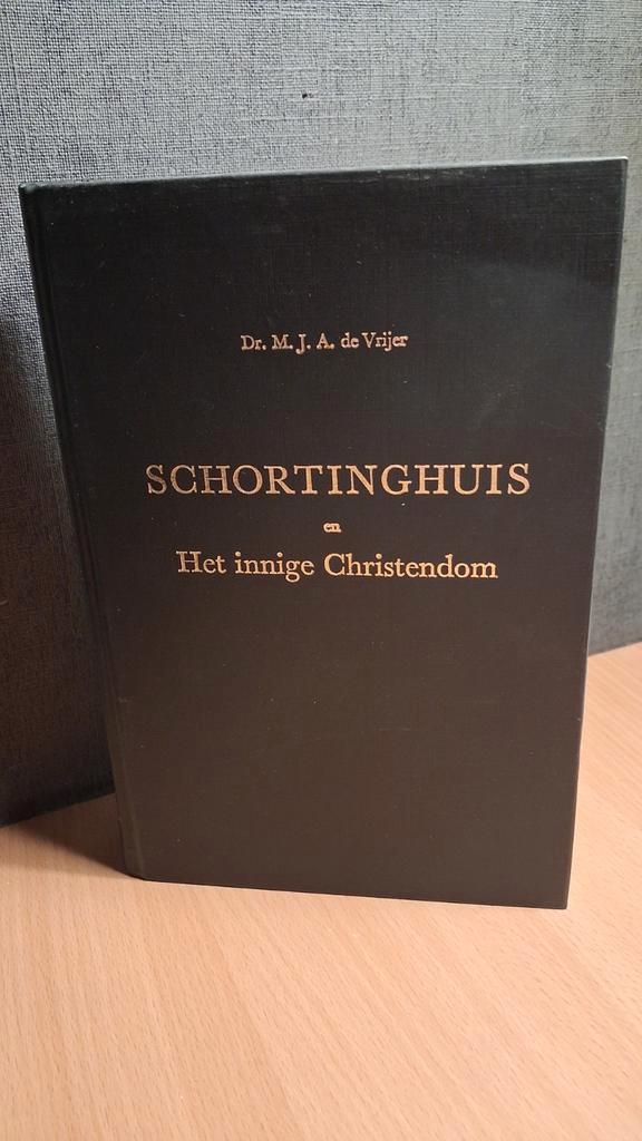 Schortinghuis en het innige Christendom - Dr. de Vrijer, Boeken, Godsdienst en Theologie, Gelezen, Christendom | Katholiek, Christendom | Protestants