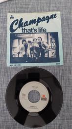 Single Champagne - That's Life  top40hit 1979, Gebruikt, 7 inch, Single, Ophalen of Verzenden