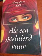 Als een gesluierd vuur, Ophalen of Verzenden, Gelezen, Mary Jane Salk