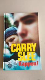 Carry Slee - Kappen!, Ophalen of Verzenden, Zo goed als nieuw, Carry Slee